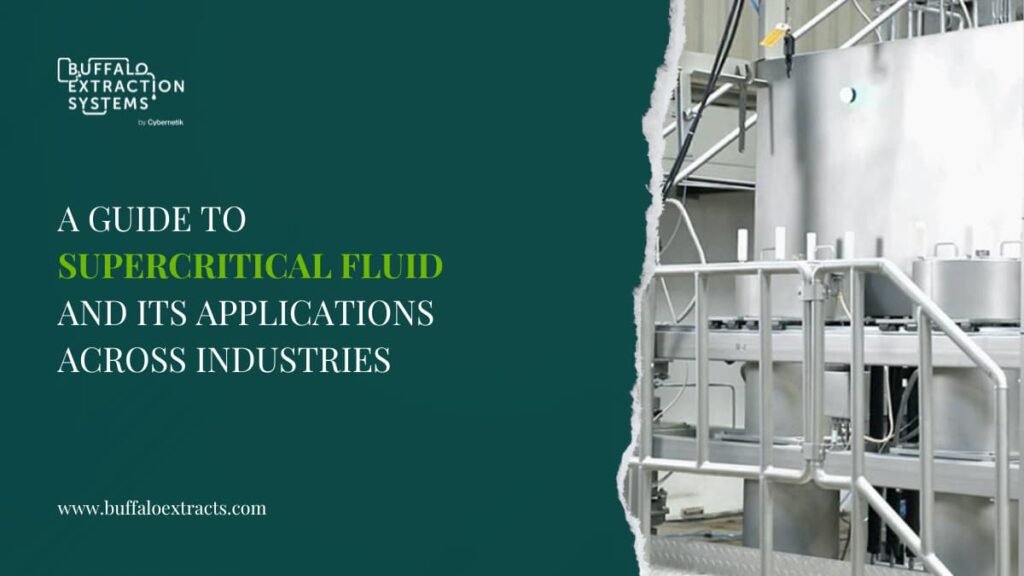 A Guide to Supercritical Fluid and its Applications Across Industries